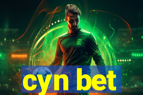 cyn bet